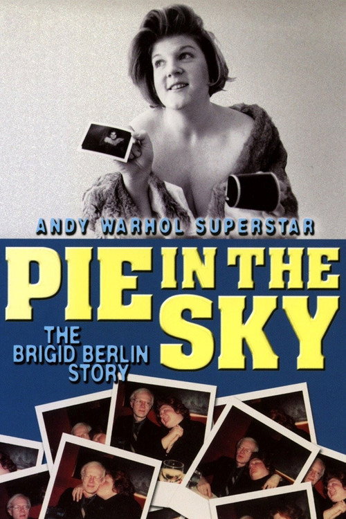 Pie in the Sky: The Brigid Berlin Story постер