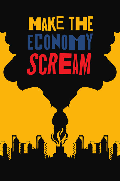 Make the Economy Scream постер