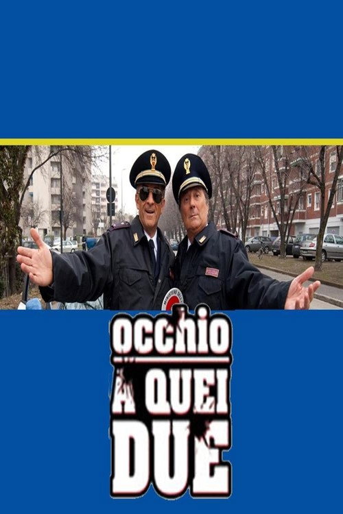 Occhio a quei due постер