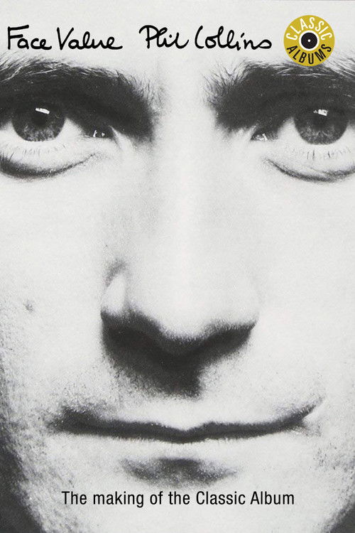 Classic Albums: Phil Collins - Face Value постер