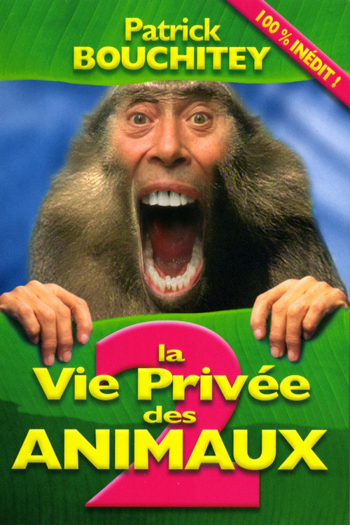 La Vie Privée des Animaux 2 постер