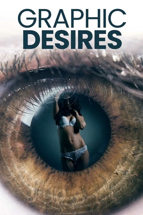 Graphic Desires постер
