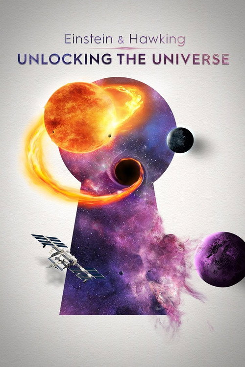 Einstein and Hawking: Unlocking the Universe постер