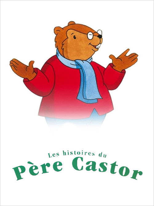 Les Histoires du Père Castor постер