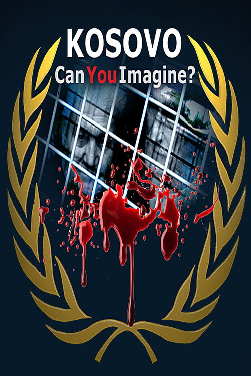 Kosovo: Can You Imagine? постер