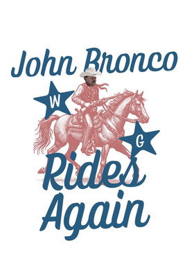 John Bronco Rides Again постер