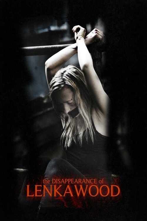 The Disappearance Of Lenka Wood постер