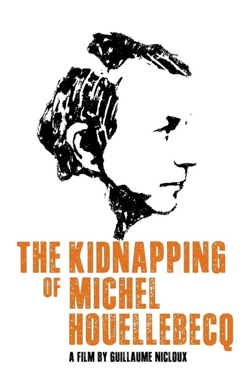 L'Enlèvement de Michel Houellebecq постер