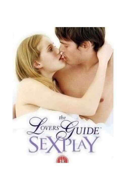 The Lovers' Guide: Sex Play постер