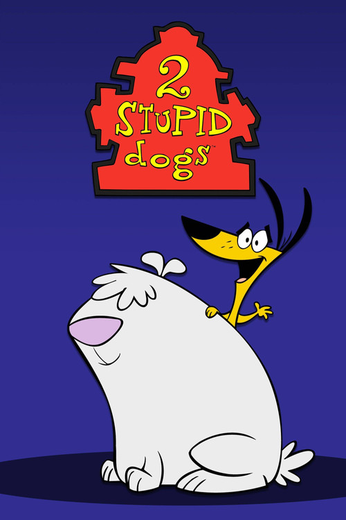 2 Stupid Dogs постер