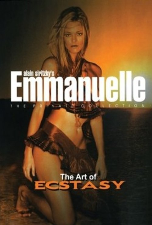 Emmanuelle - The Private Collection: The Art of Ecstasy постер