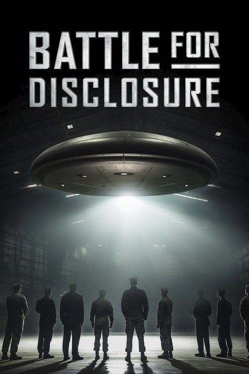 Battle for Disclosure постер