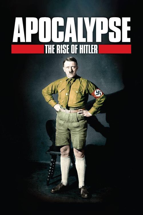 Apocalypse: The Rise of Hitler постер
