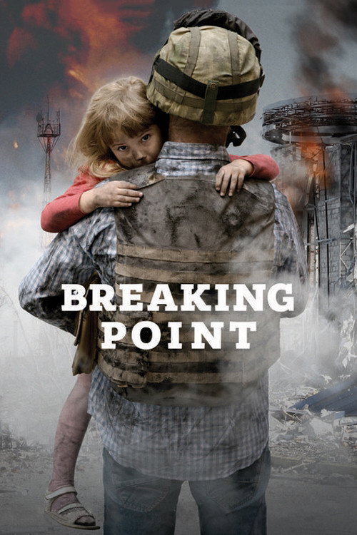 Breaking Point: The War for Democracy in Ukraine постер