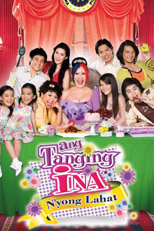 Ang Tanging Ina N'yong Lahat постер
