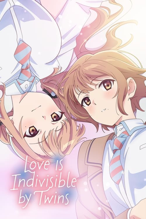 Love Is Indivisible by Twins постер