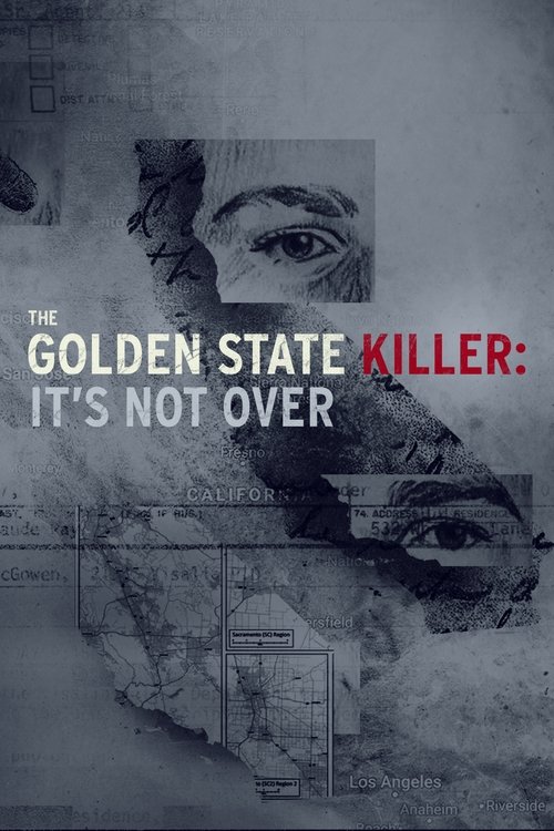 The Golden State Killer: It's Not Over постер