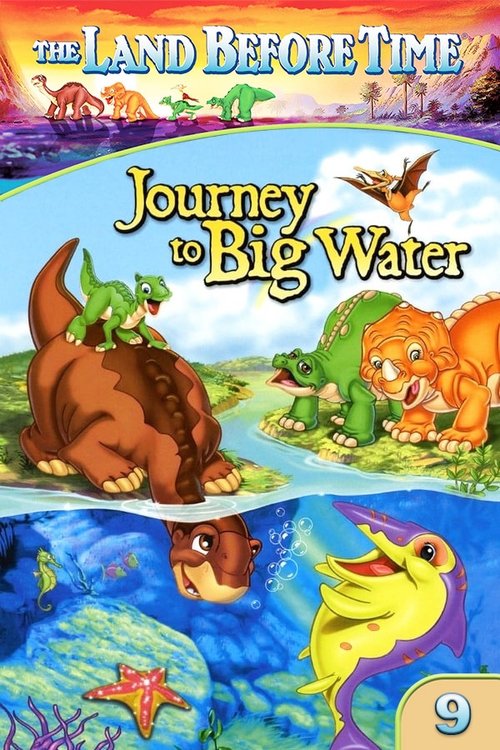 The Land Before Time IX: Journey to Big Water постер