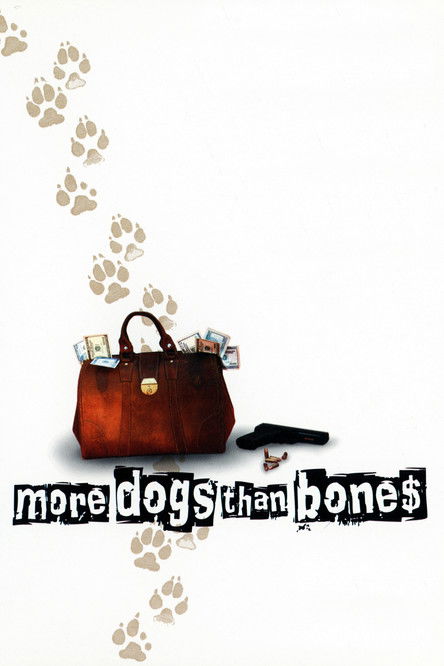 More Dogs Than Bones постер
