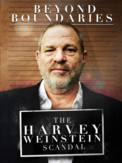 Beyond Boundaries: The Harvey Weinstein Scandal постер