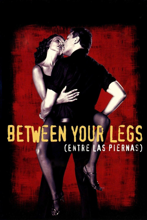 Between Your Legs постер