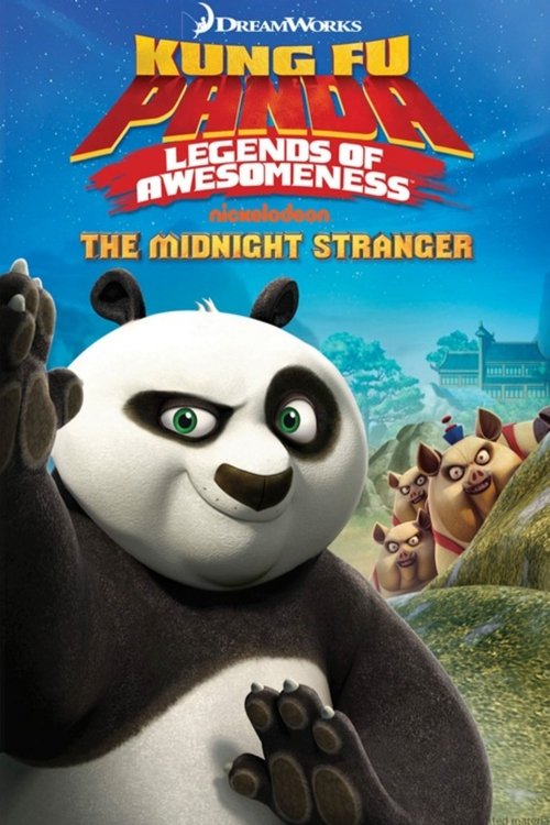 Kung Fu Panda | Legends of Awesomeness: The Midnight Stranger Vol.4 постер
