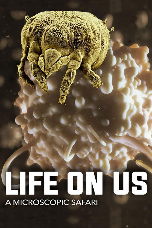 Life on Us: A Microscopic Safari постер