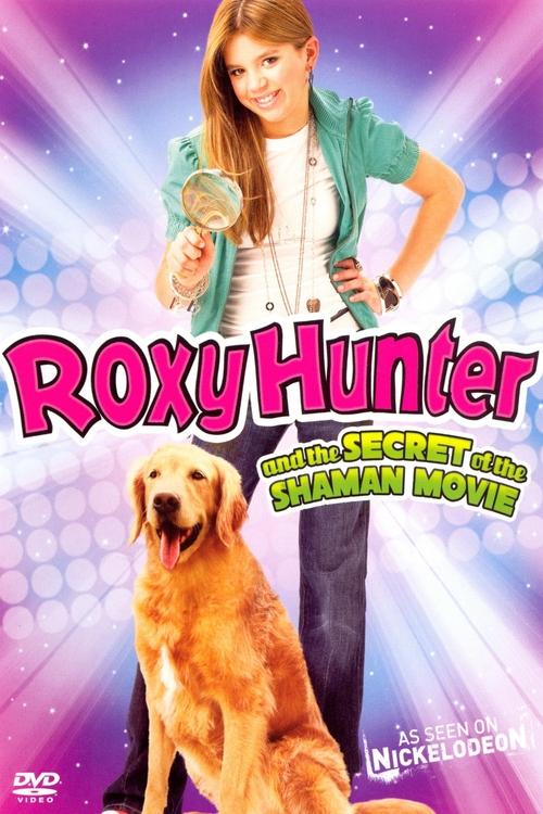Roxy Hunter and the Secret of the Shaman постер