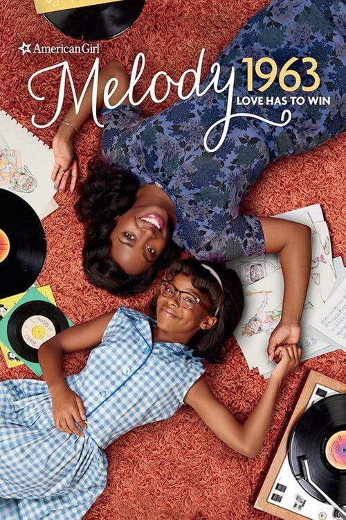 An American Girl Story - Melody 1963: Love Has to Win постер