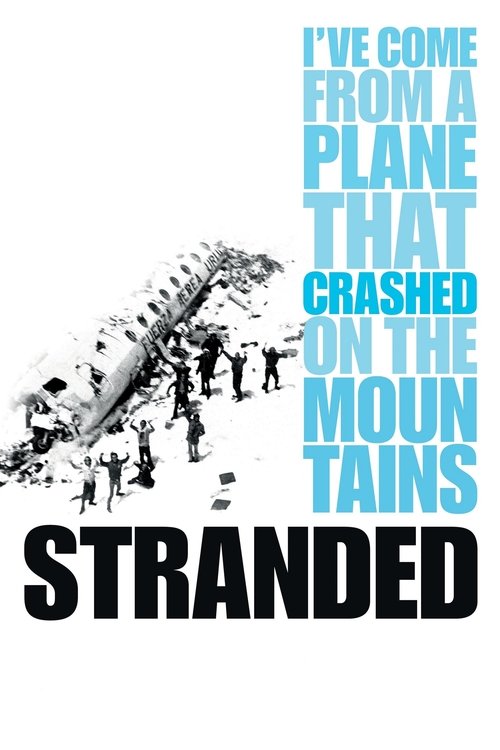 Stranded: I've Come from a Plane That Crashed on the Mountains постер