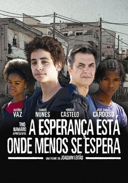 A Esperança Está Onde Menos Se Espera постер