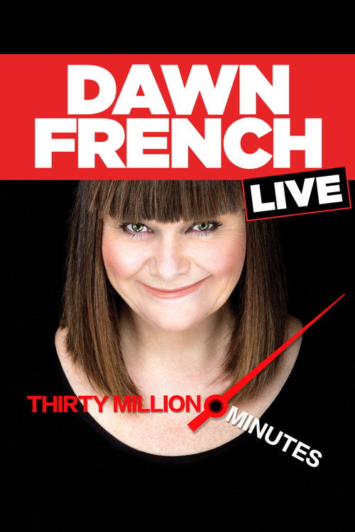 Dawn French Live: 30 Million Minutes постер
