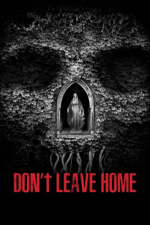 Don't Leave Home постер