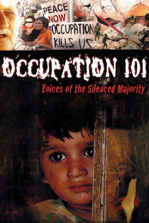 Occupation 101: Voices of the Silenced Majority постер