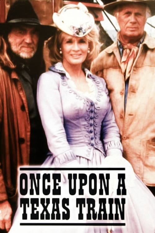 Once Upon a Texas Train постер