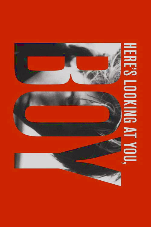 Here’s Looking at You, Boy постер