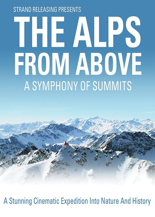 The Alps from Above: Symphony of Summits постер