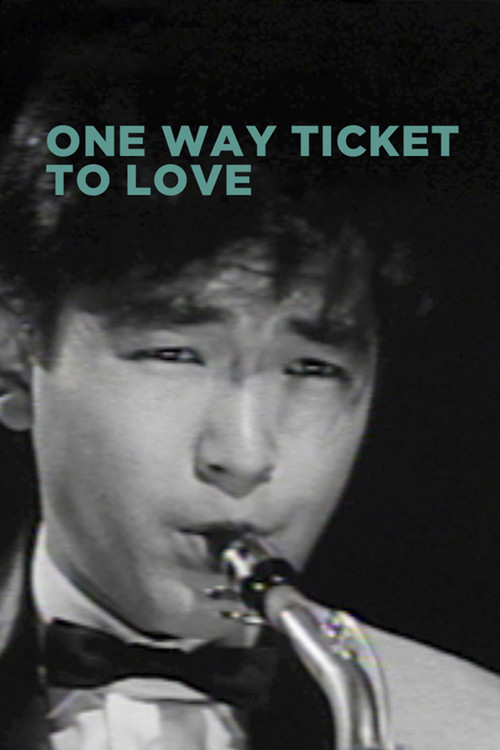 One Way Ticket to Love постер