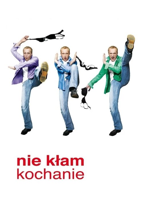 Nie kłam kochanie постер