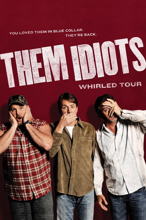 Them Idiots: Whirled Tour постер
