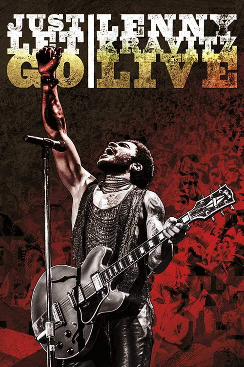 Lenny Kravitz Live: Just Let Go постер