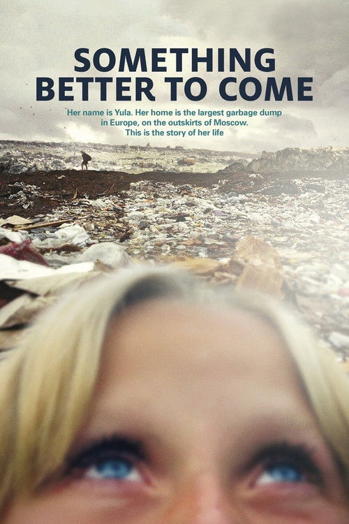 Something Better to Come постер