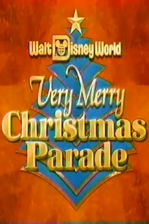 Walt Disney World Very Merry Christmas Parade постер