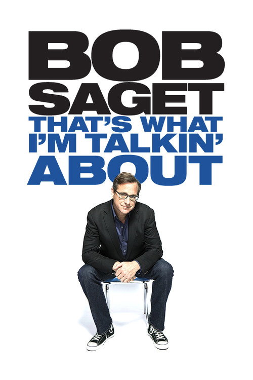 Bob Saget: That's What I'm Talking About постер
