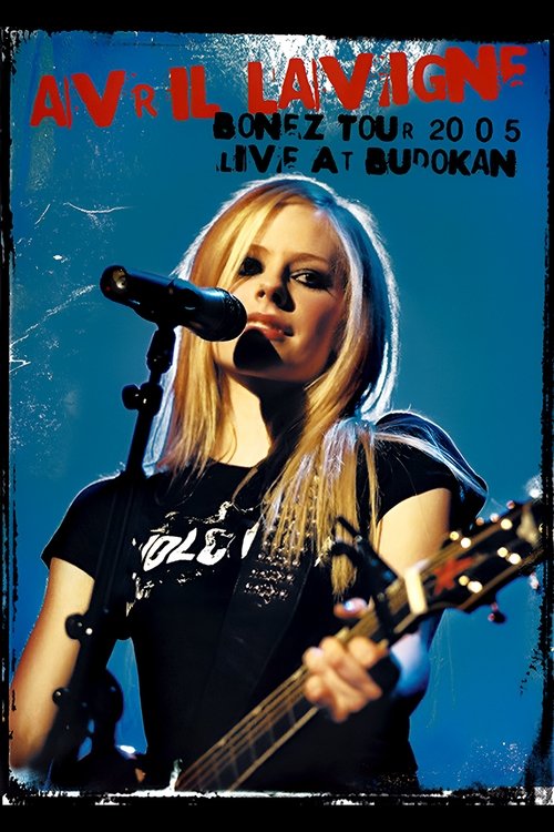 Avril Lavigne: Bonez Tour 2005 - Live at Budokan постер