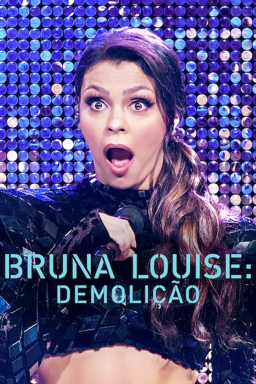 Bruna Louise: Demolição постер