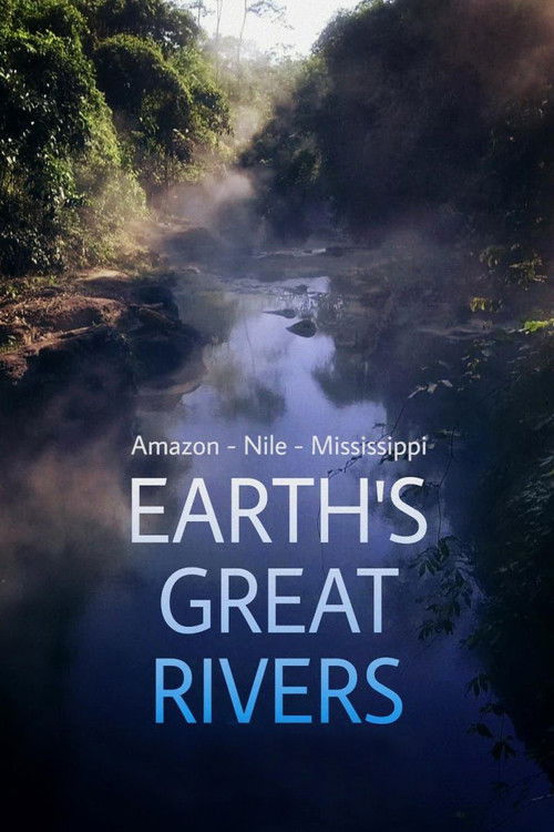Earth's Great Rivers постер