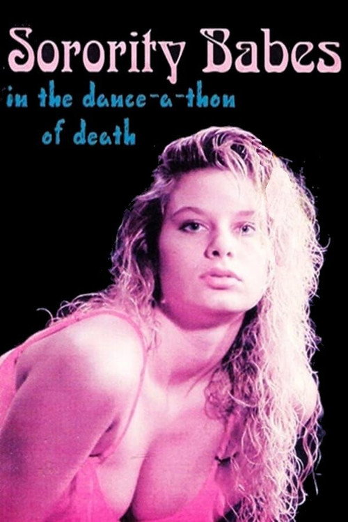 Sorority Babes in the Dance-A-Thon of Death постер