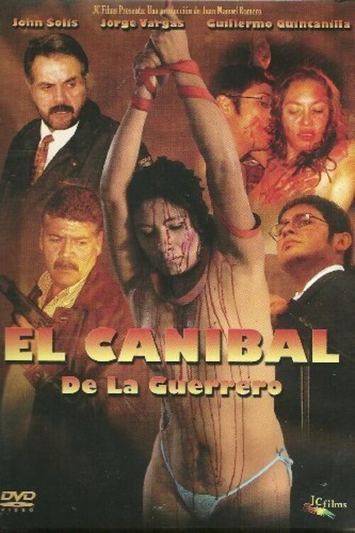 El caníbal de la Guerrero постер