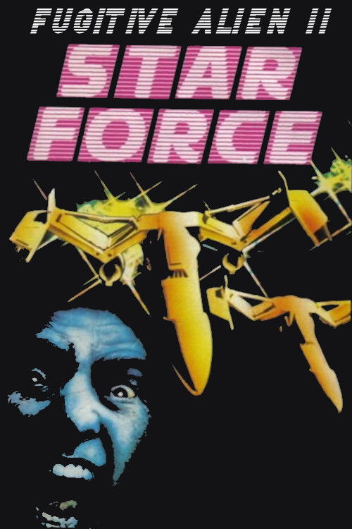 Star Force: Fugitive Alien II постер